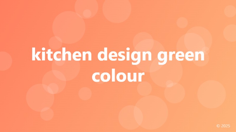 kitchen design green colour