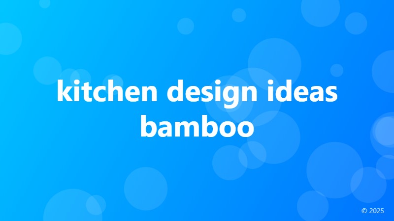 kitchen design ideas bamboo