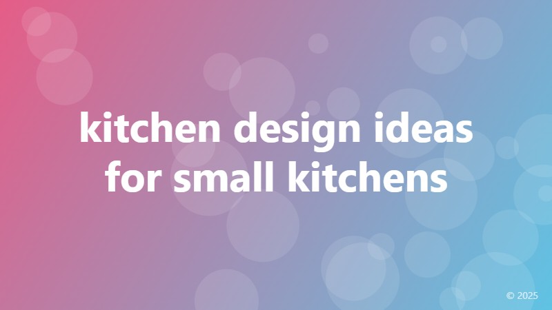 kitchen design ideas for small kitchens