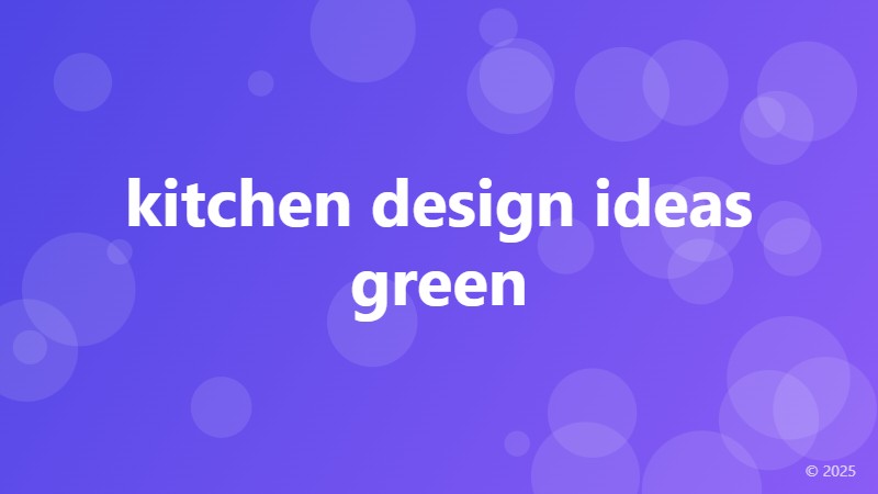 kitchen design ideas green