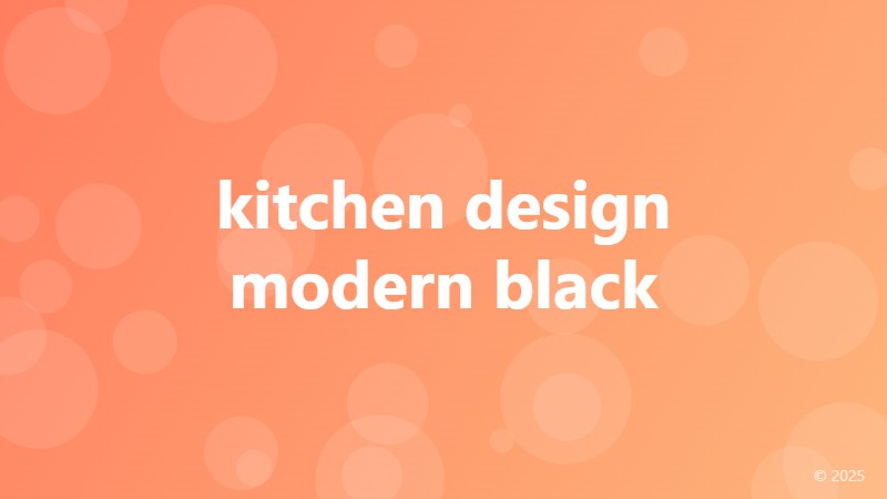 kitchen design modern black