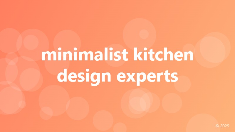 minimalist kitchen design experts