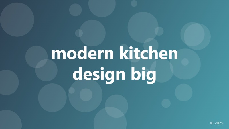 modern kitchen design big