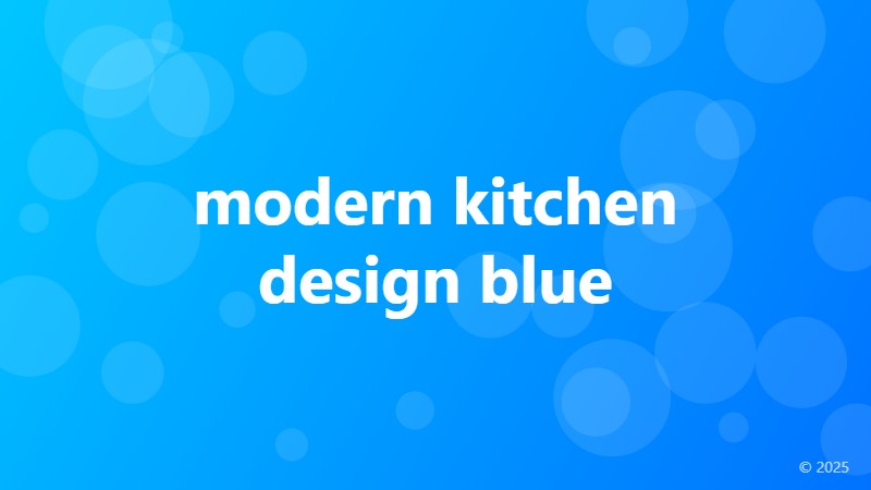 modern kitchen design blue